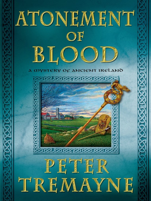 Title details for Atonement of Blood by Peter Tremayne - Wait list